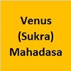 Venus (sukra) Maha Dasa 