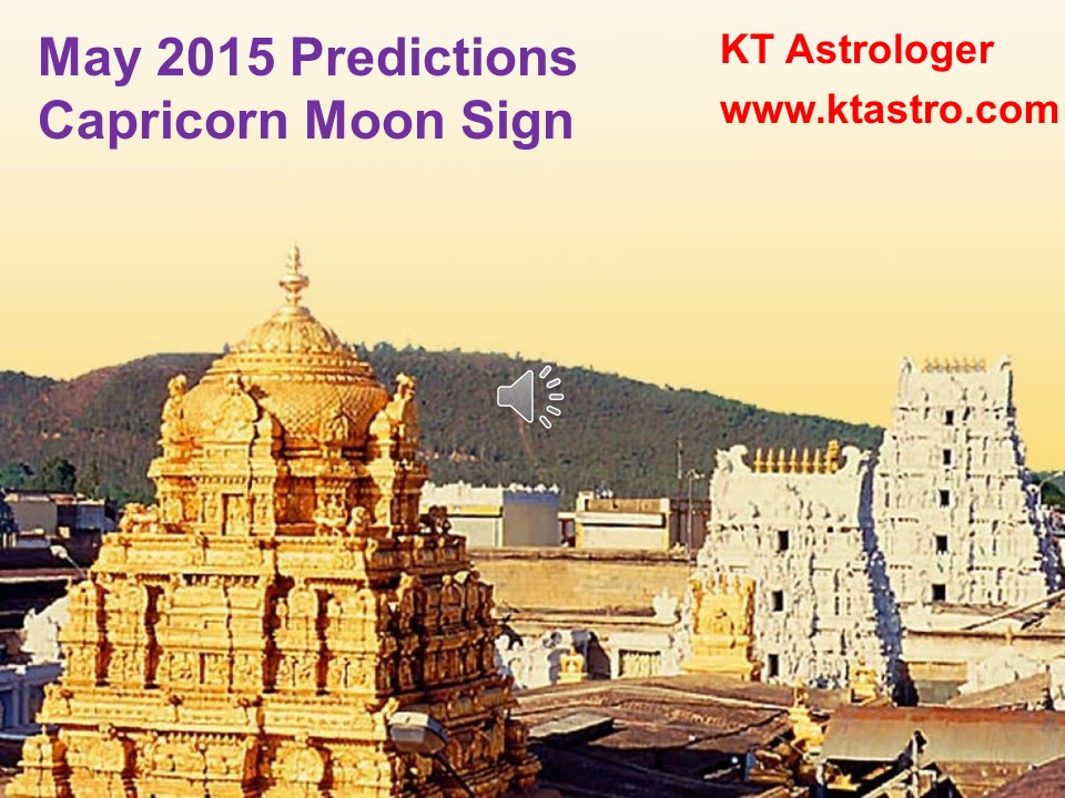 May 2015 Monthly Rasi Palan Astrology Predictions For Makara Rasi Capricorn Moon Sign by KT Astrologer