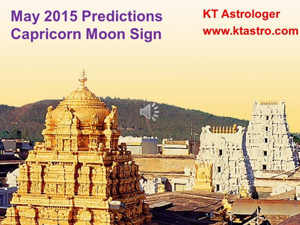 May 2015 Monthly Rasi Palan Astrology Predictions For Makara Rasi Capricorn Moon Sign by KT Astrologer